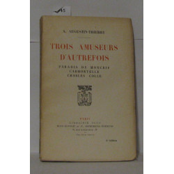 Trois amuseurs d'autrefois paradis de Moncrif Carmontelle Charles...