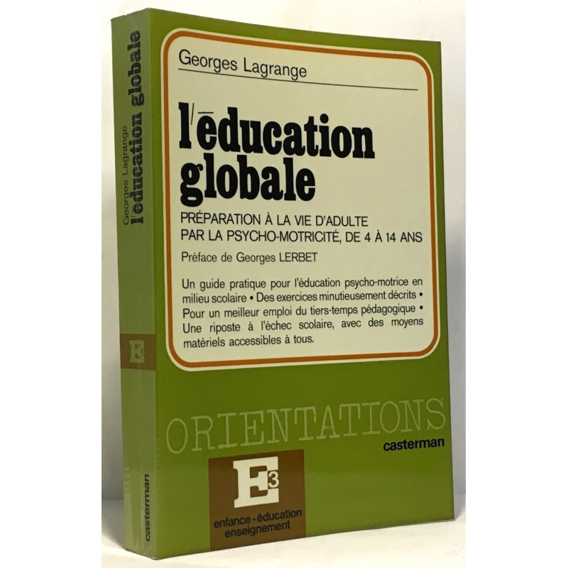 L'éducation globale - préparation à la vie d'adulte par la...