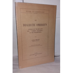 Le dialecte ombrien, lexique du vocabulaire des "Table Eugubines"...