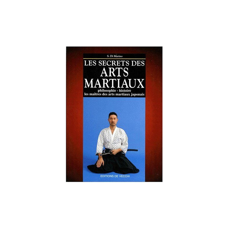 Les secrets des arts martiaux