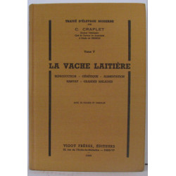 Traité d'élevage moderne tome V la vache laitière