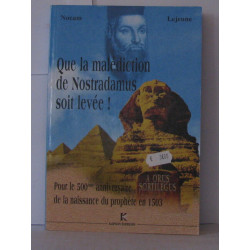 Que la malediction de Nostradamus soir levée