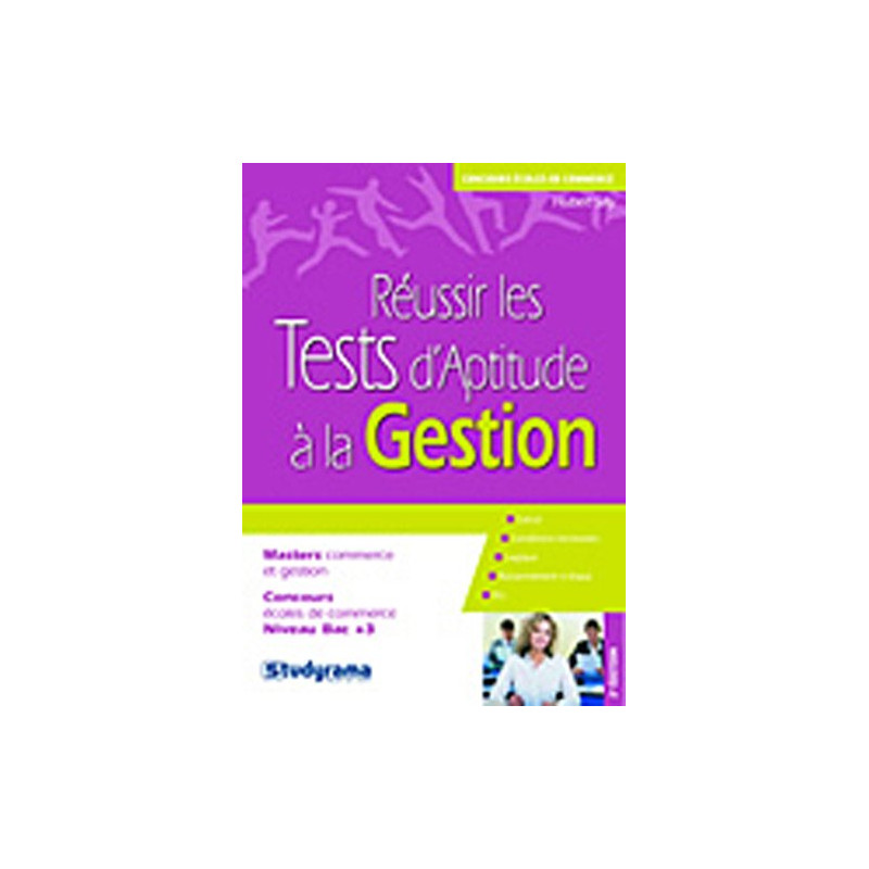 Réussir les tests d'aptitude à la gestion