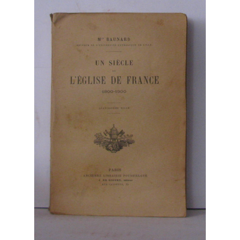 Un siècle de l'église de France 1800-1900