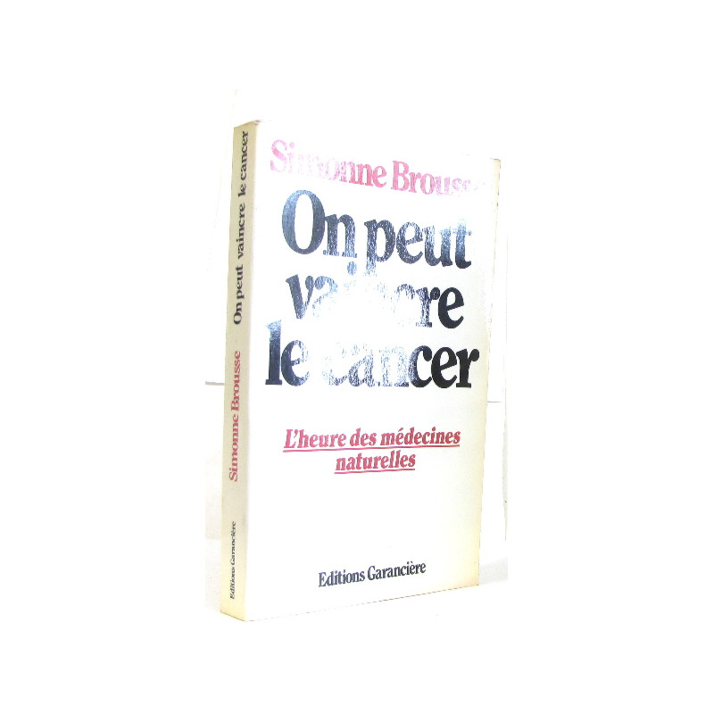 On peut vaincre le cancer