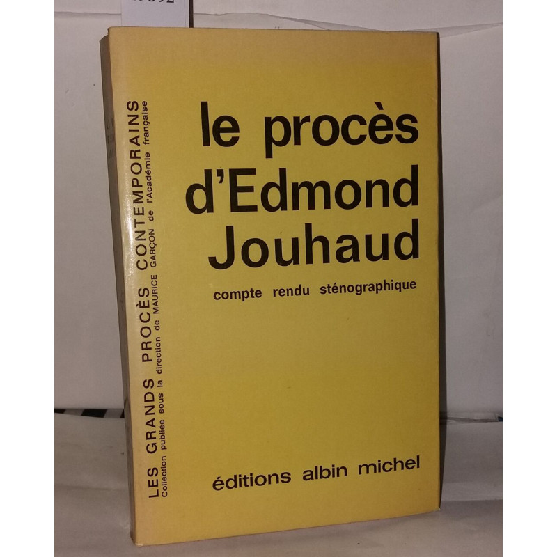 Le procès d'Edmond Jouhaud compte rendu sténographique