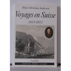 Voyages en Suisse : Journal 1833-1873