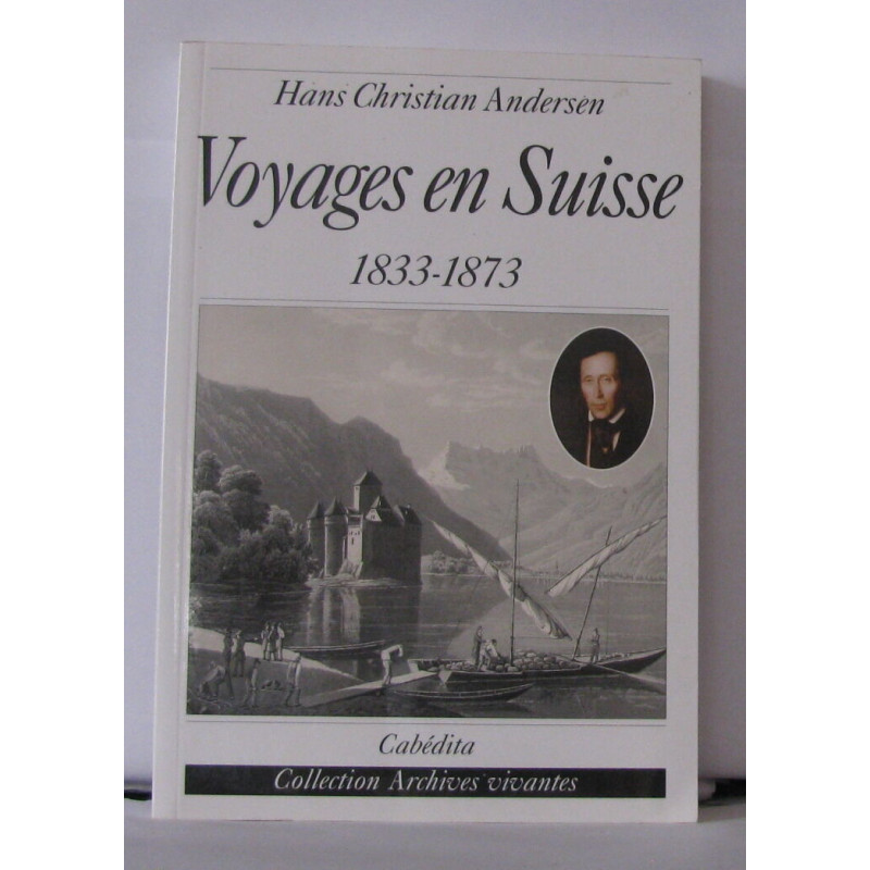 Voyages en Suisse : Journal 1833-1873