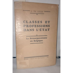 Classes et professions dans l'état - Le précorporatisme en Belgique