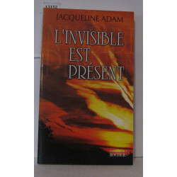 L'invisible est présent