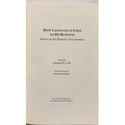 How Language is Used to Do Business: Essays on the Rhetoric of...