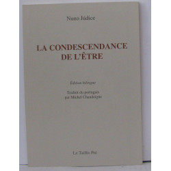 La condescendance de l'être