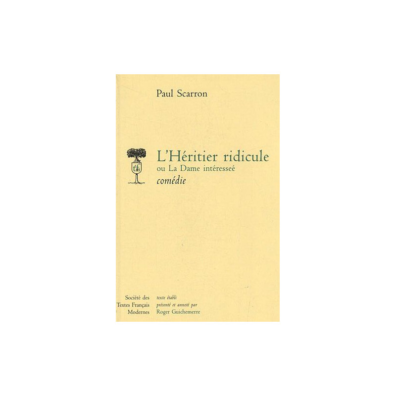 L'héritier ridicule ou la dame intéressée : comédie