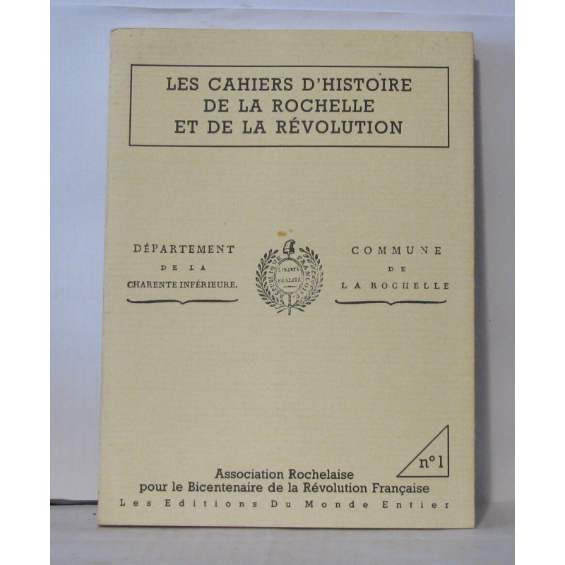 Les cahiers d'histoire de la rochelle et de la révolution