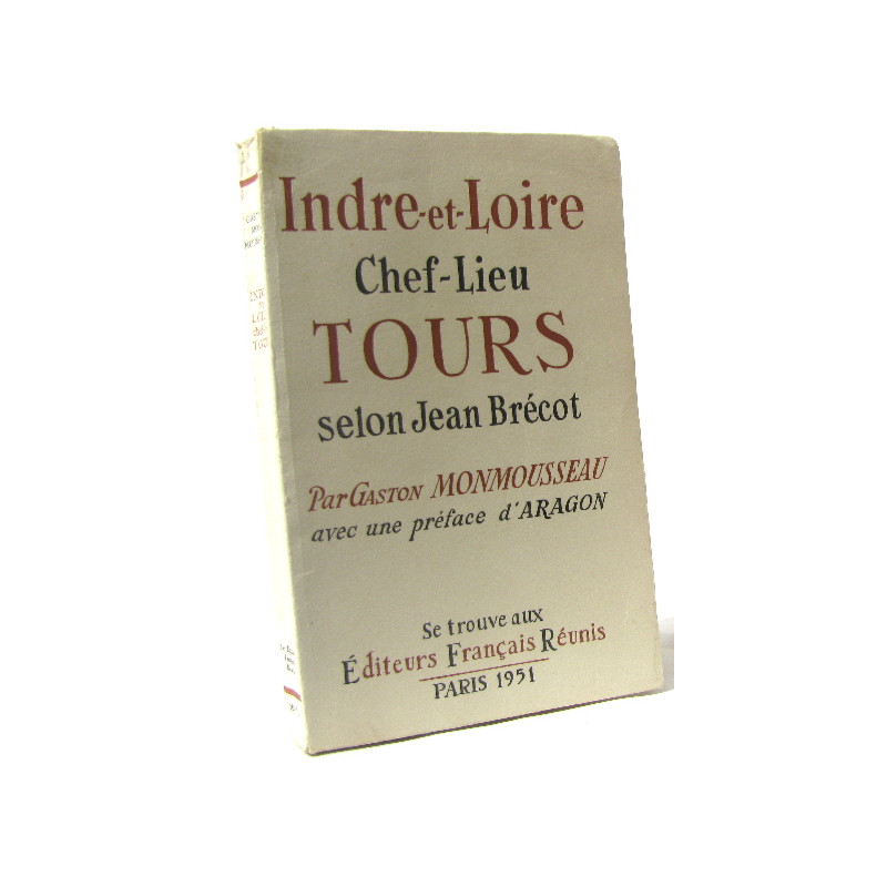Indre-et-loire chef-lieu tours selon jean brécot