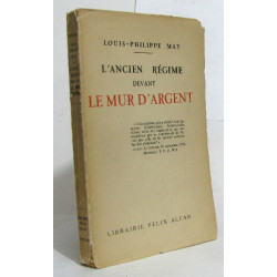 L'ancien régime devant le mur d'argent