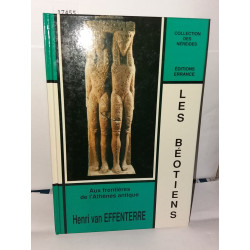 Les Béotiens: Aux frontières de l'Athènes antique (Collection des...