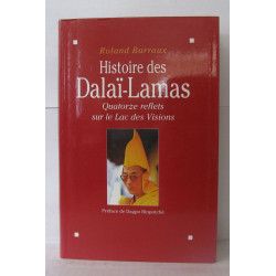 Histoire des dalai-lamas quatorze reflets sur le lac des visions