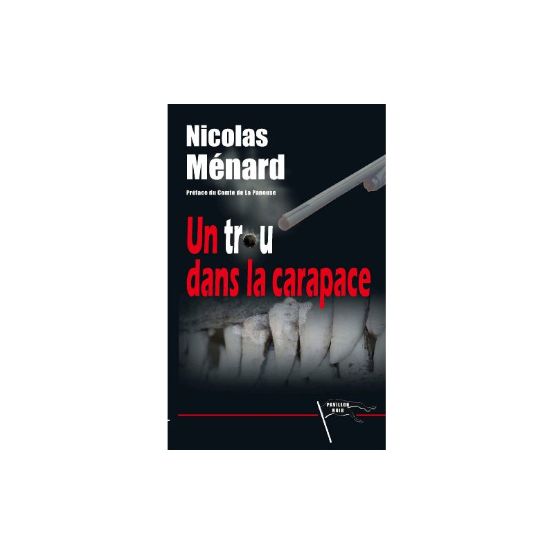 Un Trou Dans la Carapace