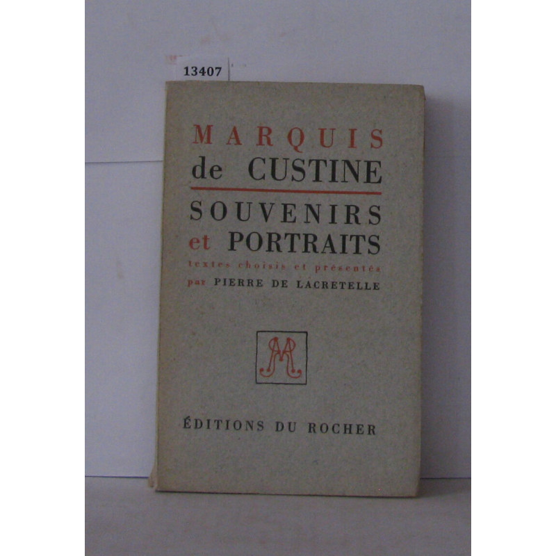 Marquis de Custine souvenirs et portraits