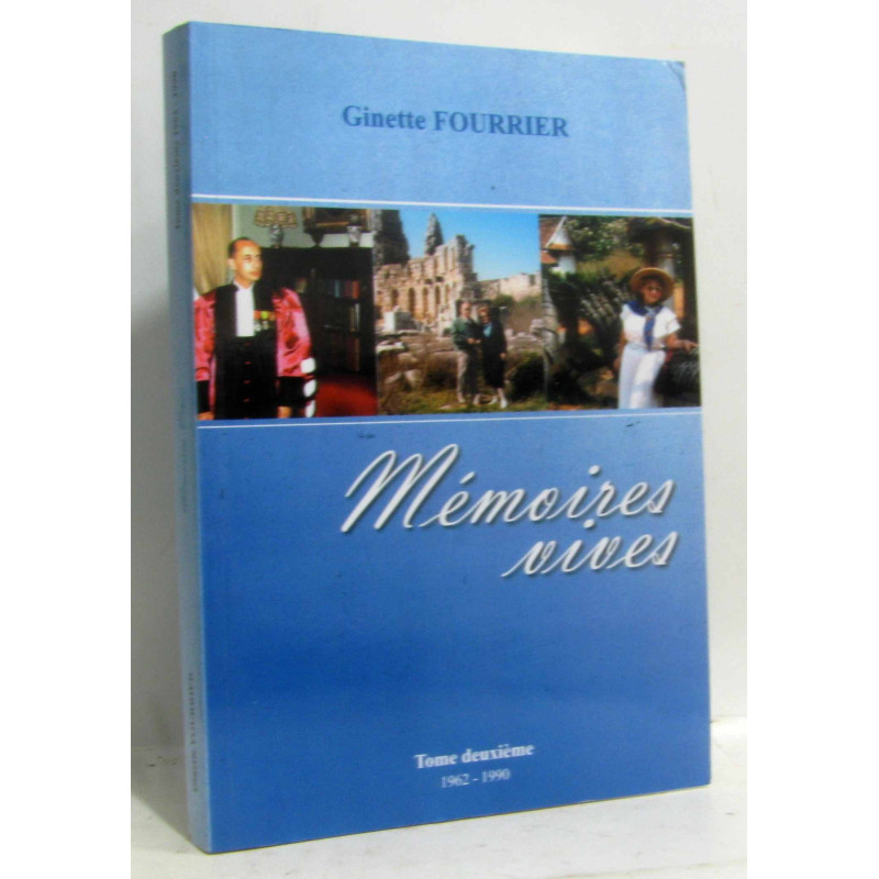 Mémoires vives tome deuxième 1962-1990