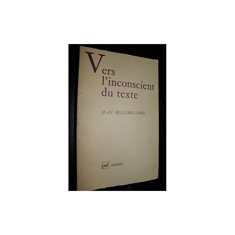 Vers l'inconscient du texte