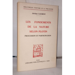 Les fondements de la nature selon Plotin Procession et participation