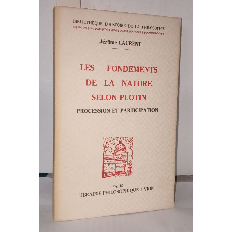 Les fondements de la nature selon Plotin Procession et participation