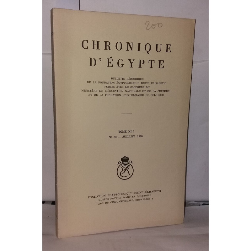 Chronique d'Égypte N°82 Bulletin périodique de la fondation...