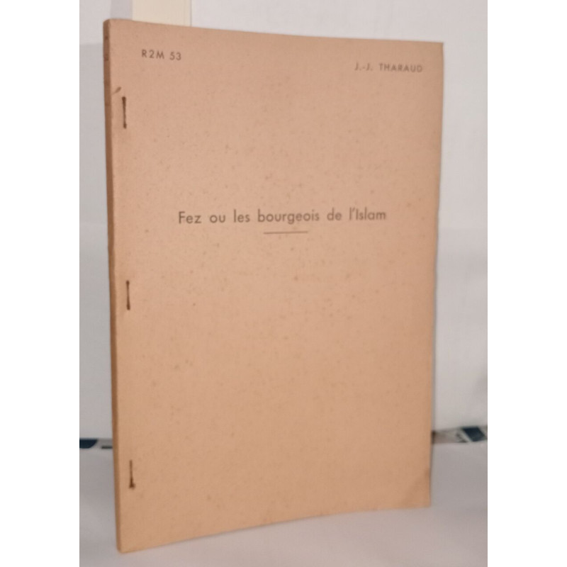 Fez ou les bourgeois de L'Islam