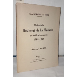 Mademoiselle boulengé de la hainière sa famille et son oeuvre...