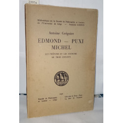 Edmond - Puxi - Michel Les prénoms et les surnoms de trois enfants