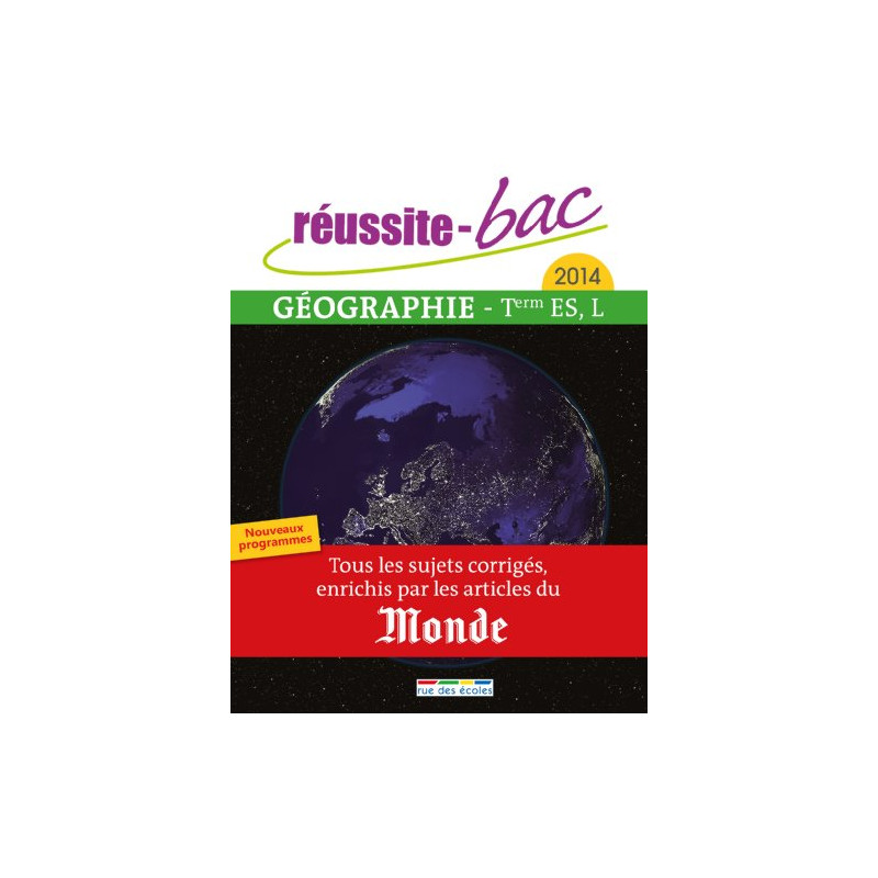 Réussite bac 2014 - Géographie Terminale séries ES et L
