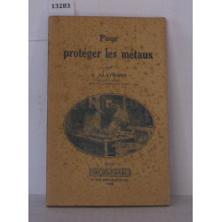 Pour protéger les métaux