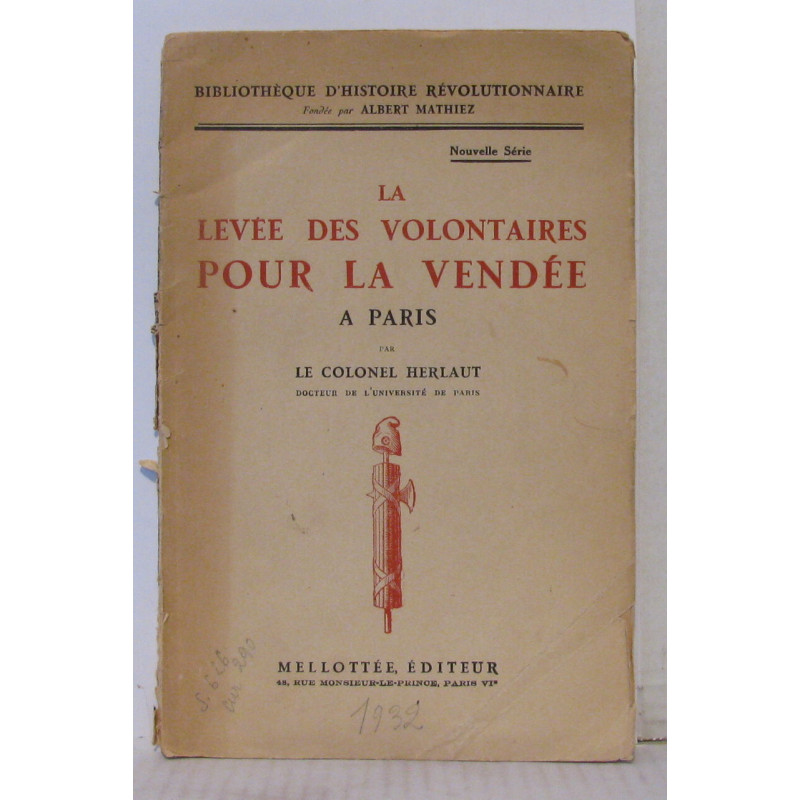 Bibliothèque d'histoire révolutionnaire - La levée des volontaires...