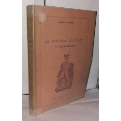 La sapienza dei cinesi (Il Confusianesimo)
