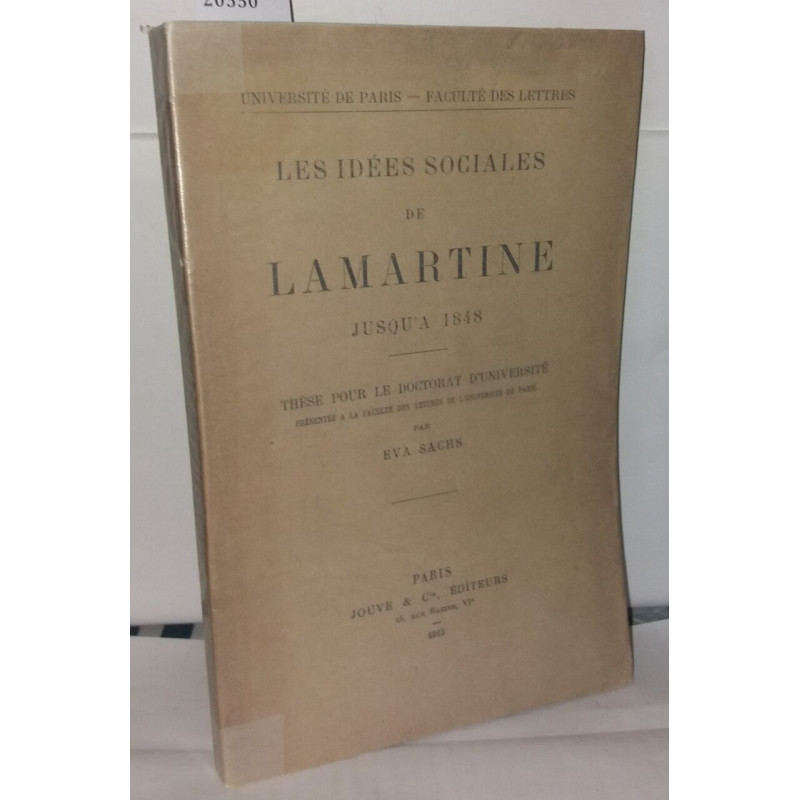 Les idées sociales de Lamartine jusqu'a 1848 - thèse pour le...
