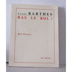 Roland Barthes Ras le bol