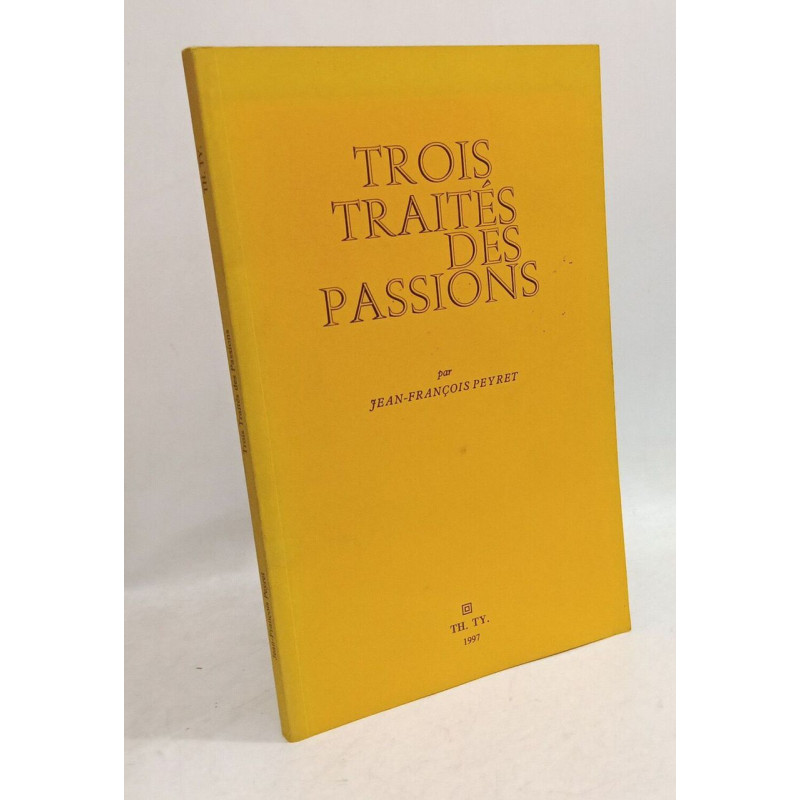 Trois traités des passions