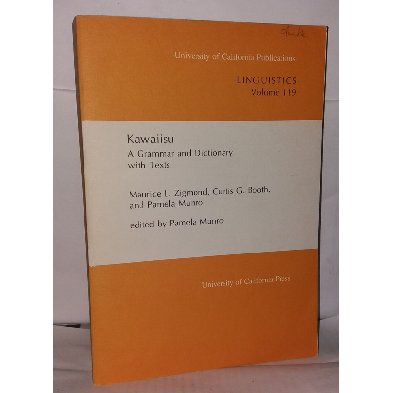 Kawaiisu. A Grammar and Dictionary with Texts