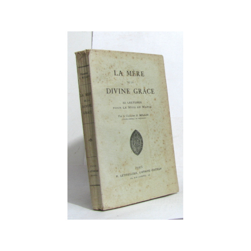 La mère de la divine grace 32 lectures pour le mois de marie