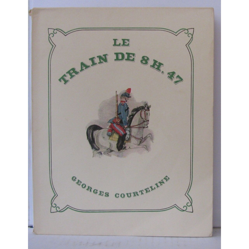 Le Train de 8h 47 - Scènes de la Vie de Caserne