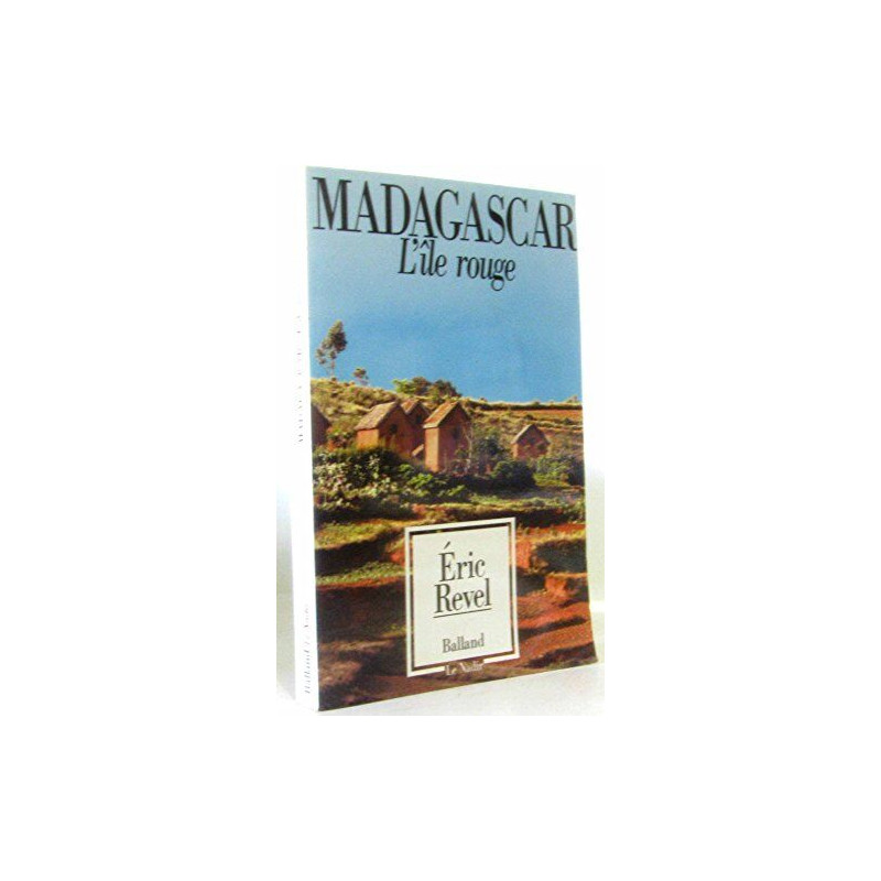 Madagascar l'île rouge