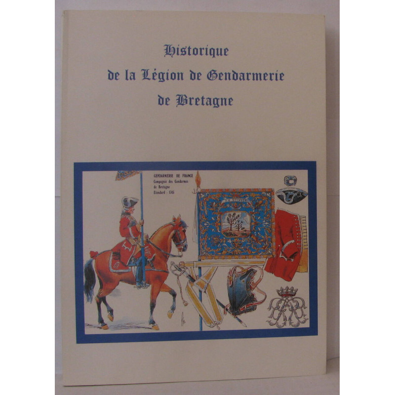Historique de la légion de gendarmerie de Bretagne