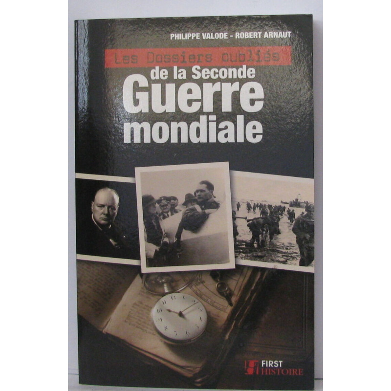 Les dossiers oubliès de la seconde guerre mondiale