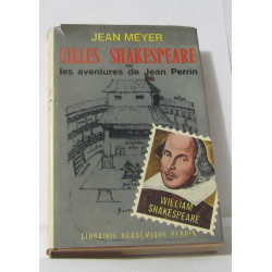 Gilles shakespeare ou les aventures de jean perrin