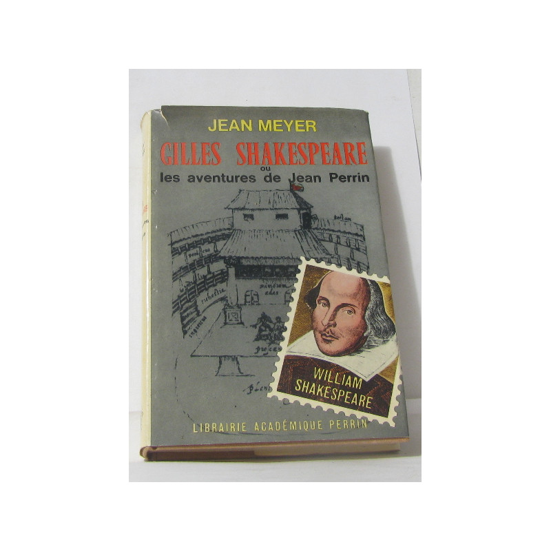 Gilles shakespeare ou les aventures de jean perrin