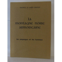 La montagne noire armoricaine les paysages et les hommes