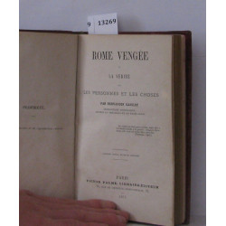Rome vengée ou la vérité sur les personnes et les chosses