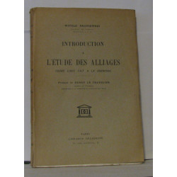Introduction a l'étude des alliages cours libre fait a la Sorbonne